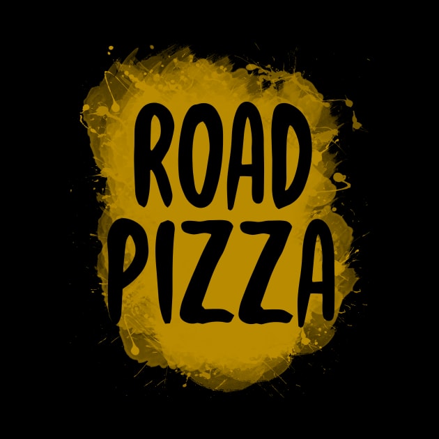 Road Pizza Funny 80's Design by solsateez