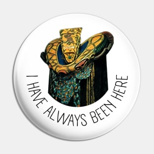 The Ambassador - I have always been here - White - Sci-Fi Pin