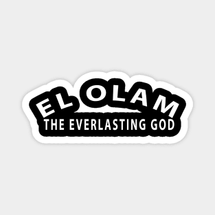 El Olam The Everlasting God Inspirational Christian Magnet