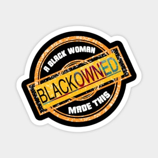 Black Owned Stamp (A Black Woman Made This) in white Magnet