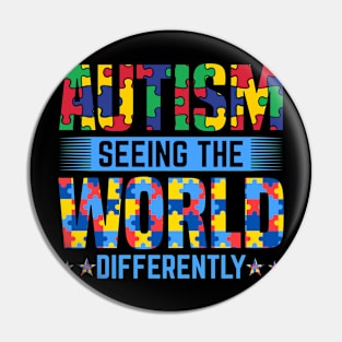 Autism sees world differently  Autism Awareness Gift for Birthday, Mother's Day, Thanksgiving, Christmas Pin