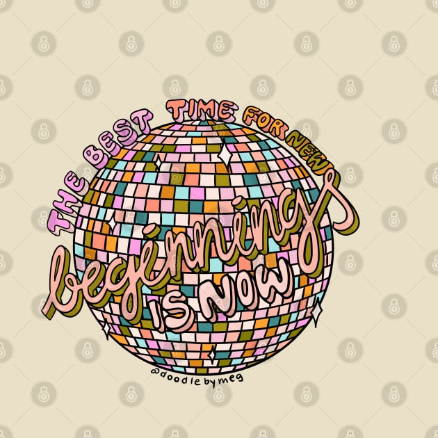 Beginning is Now by Doodle by Meg