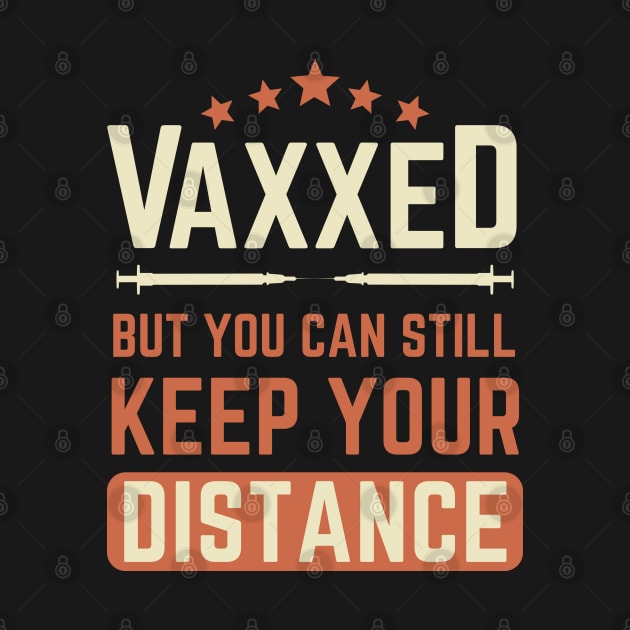 vaxxed but you can still keep your distance by Noureddine Ahmaymou 