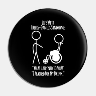 Life With Ehlers-Danlos Syndrome - Reached For My Drink Pin