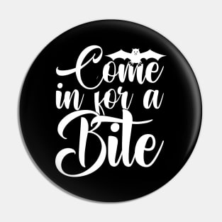 Come in for a bite Pin