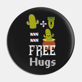 Free hugs FUNNY cactus Pin