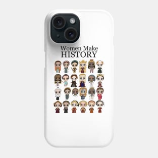 Women Make History Pt2 Phone Case