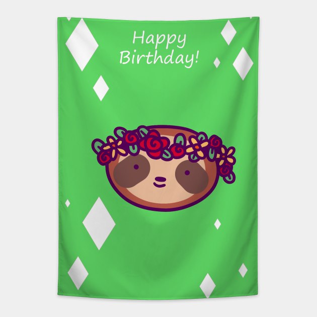 Happy Birthday - Flower Crown Sloth Face Tapestry by saradaboru