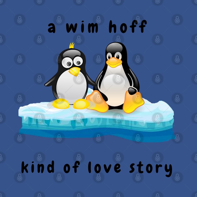 a wim hoff love story by Kidrock96