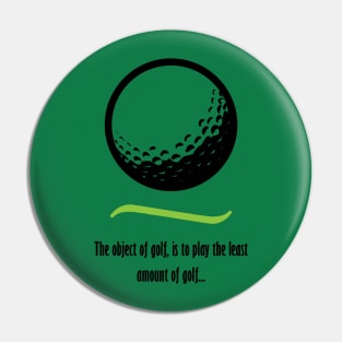 Object of Golf - Dark text Pin