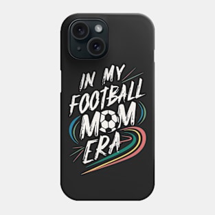 Football Mom Era Phone Case