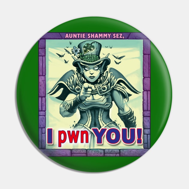 I pwn YOU! - Moon Elf Lady Pin by BeveridgeArtworx