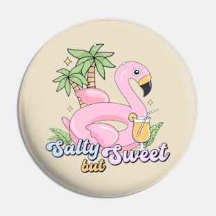 Summer Vibes Cute Flamingo Salty But Sweet Pin