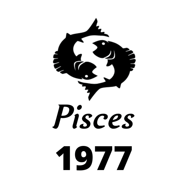 Black Zodiac Birthday Pisces 1977 by Down Home Tees