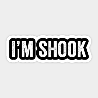 Autocollants Im Shook Meme Teepublic Fr