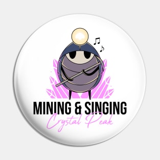 Singing & Mining Pin