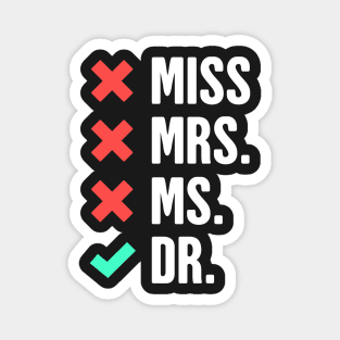 Dr. Checklist – Funny PhD Design Magnet