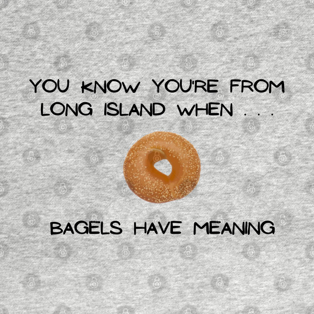 Long Island Bagel (Light Colors) - Bagel - T-Shirt