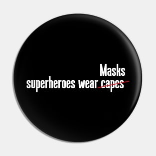 superheroes wear masks not capes Pin