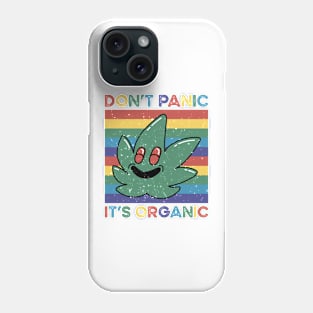 Don't Panic It's Organic Phone Case