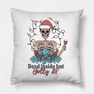 Dead Inside but jolly AF Pillow