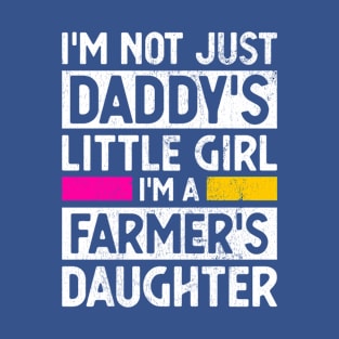 Daddy's Little Girl Farmer Daughter Farming Gag Gift T-Shirt