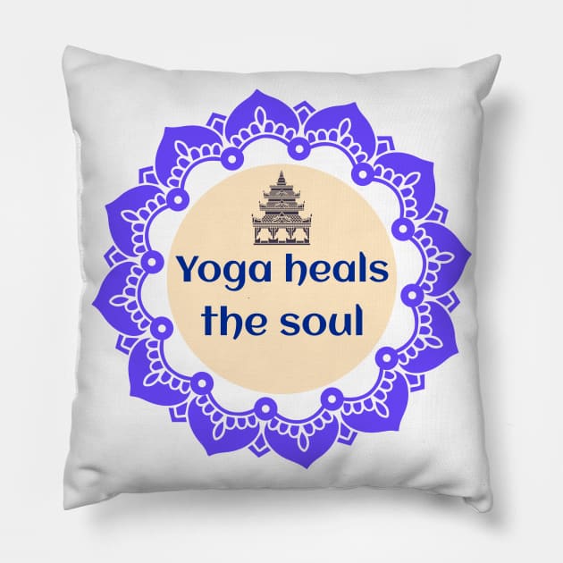 Yoga Heals The Soul / Namaste / Yoga Design / Meditation / Yoga Lover Pillow by Redboy