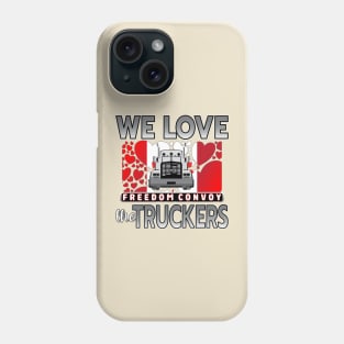 WE LOVE THE TRUCKERS - TRUCKERS FOR FREEDOM CONVOY  2022 TO OTTAWA CANADA SILVER AND GRAY Phone Case