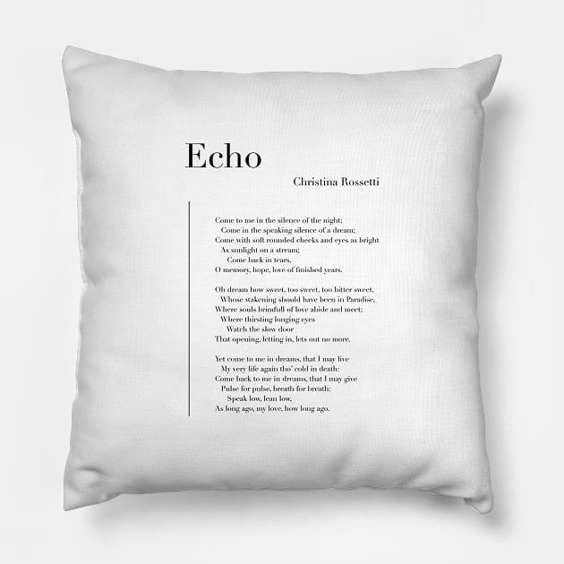 Echo by Christina Rossetti Pillow by wisemagpie