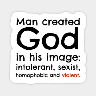 Man Created God Magnet