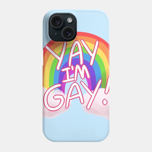 Yay I'm GAY! Phone Case by vreemdear