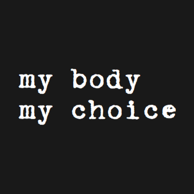 Disover my body my choice - Abortion Rights - T-Shirt