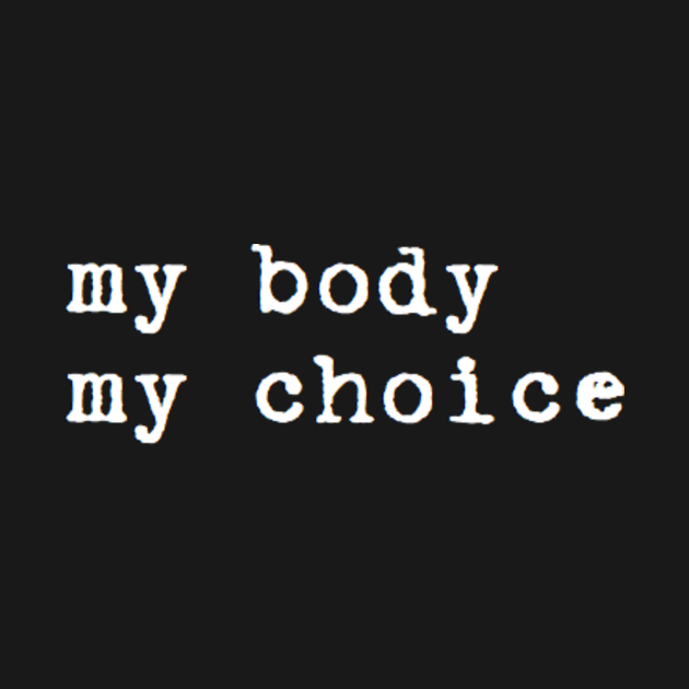 Discover my body my choice - Abortion Rights - T-Shirt