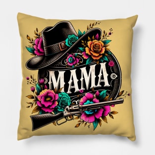 MAMA; mom; mum; mother; gift; western; country; country and western; country music; flowers; hat; southern; country gal; southern mama; mothers day; moms birthday; rifle; cowgirl; cowgirl hat; Pillow