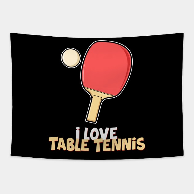 I love table tennis Tapestry by Imutobi