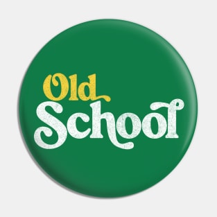 Old School // Retro Style Typography Design Pin