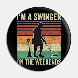 Metal Detecting Funny Metal Detector Quotes Pin