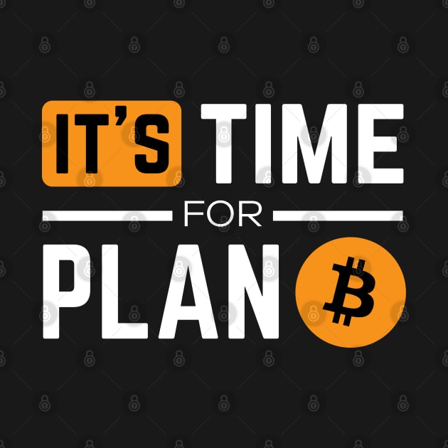 Bitcoin - It's time for Plan B - Bitcoin Crypto by My Crypto Design