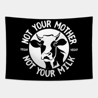 Not Your Mother Not Your Milk Tapestry