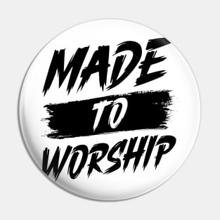 Made To Worship Unisex Bible Verse Christian Pin