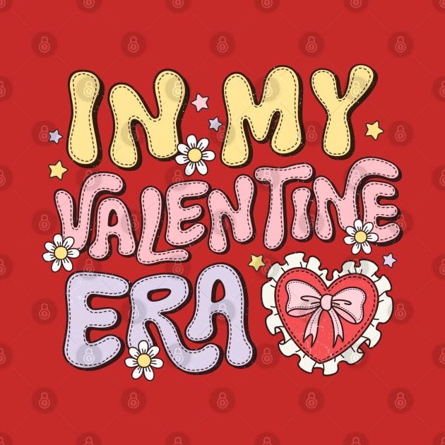 In My Valentine Era Retro Vintage Style Love Happy Valentines Day by Pop Cult Store