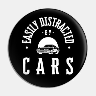 Easily Distracted By Cars Pin