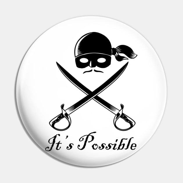 It's Possible Pin by ArtbyMyz