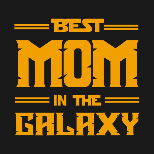 Best mom in the galaxy T-Shirt