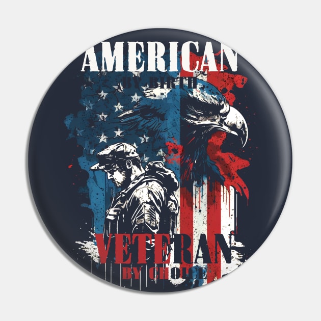 American by Birth Veteran By Choice Pin by Wintrly