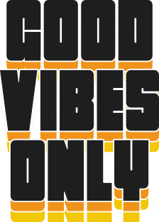 Good Vibes Only - Statement / Slogan Quotes Saying Magnet