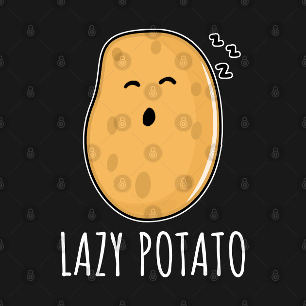 Disover Lazy Potato - Potato - T-Shirt