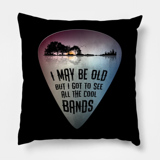 I May Be Old But I Got To See All The Cool Bands Guitar Pick Pillow by Dibble Dabble Designs