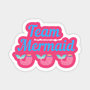 Team Mermaid Shirt Magnet