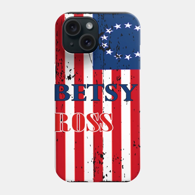 Betsy Ross Phone Case by kauhidup